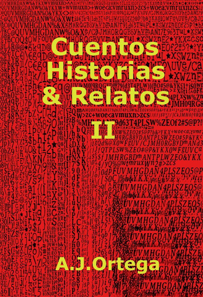 Cuentos, Historias & Relatos Tomo II