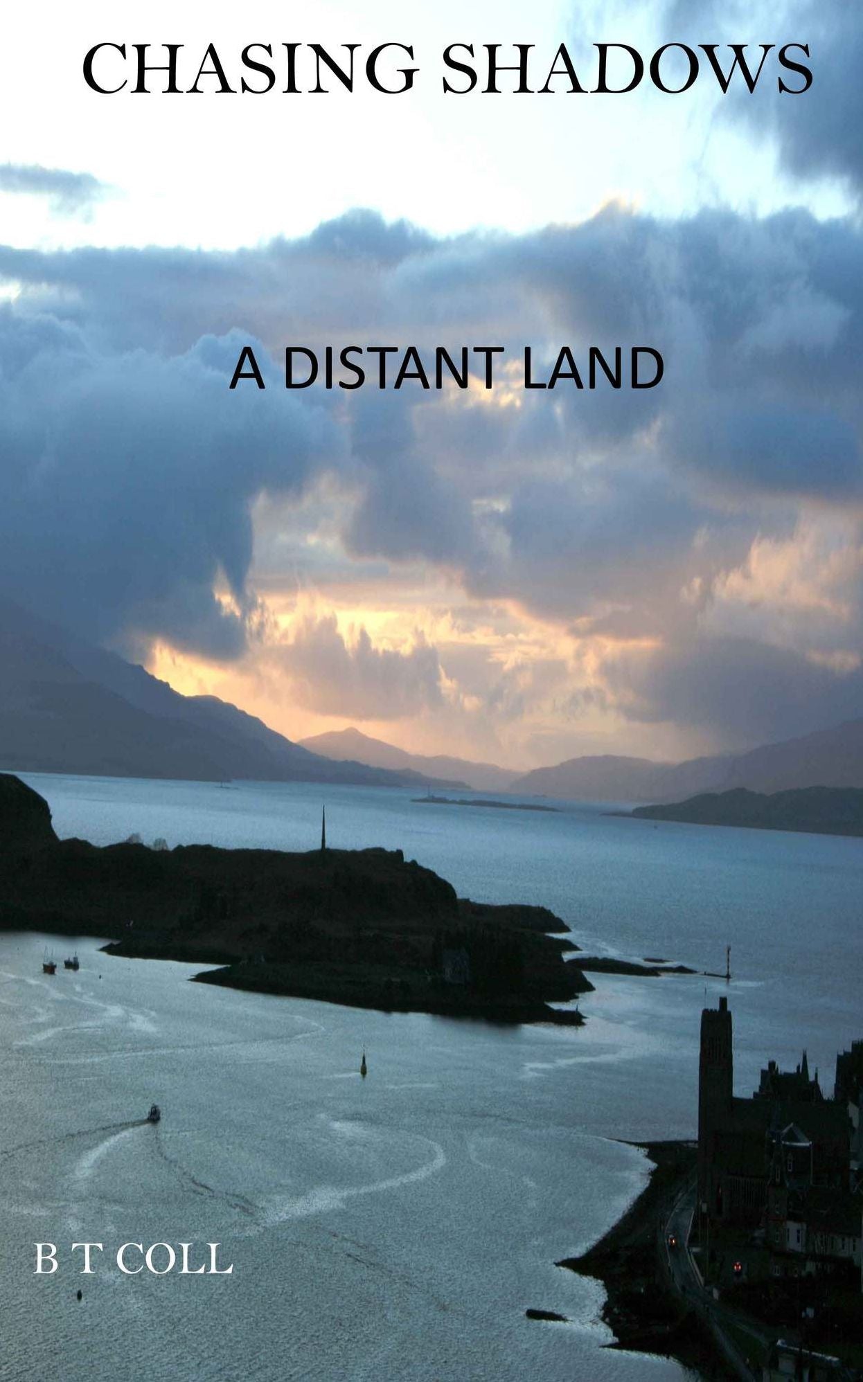 Chasing Shadows: A Distant Land