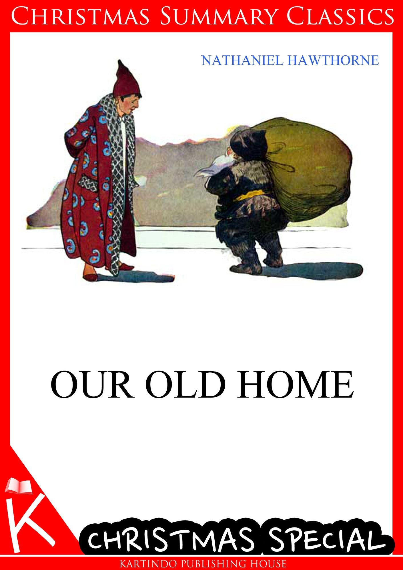 Our Old Home [Christmas Summary Classics]