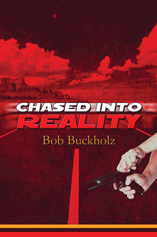 Chased into Reality