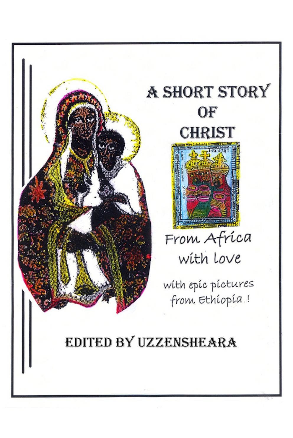 A Short Story of Christ From Africa With Love