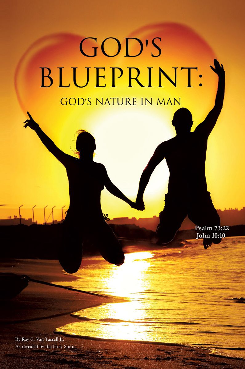 GOD'S BLUEPRINT: GOD'S Nature In Man
