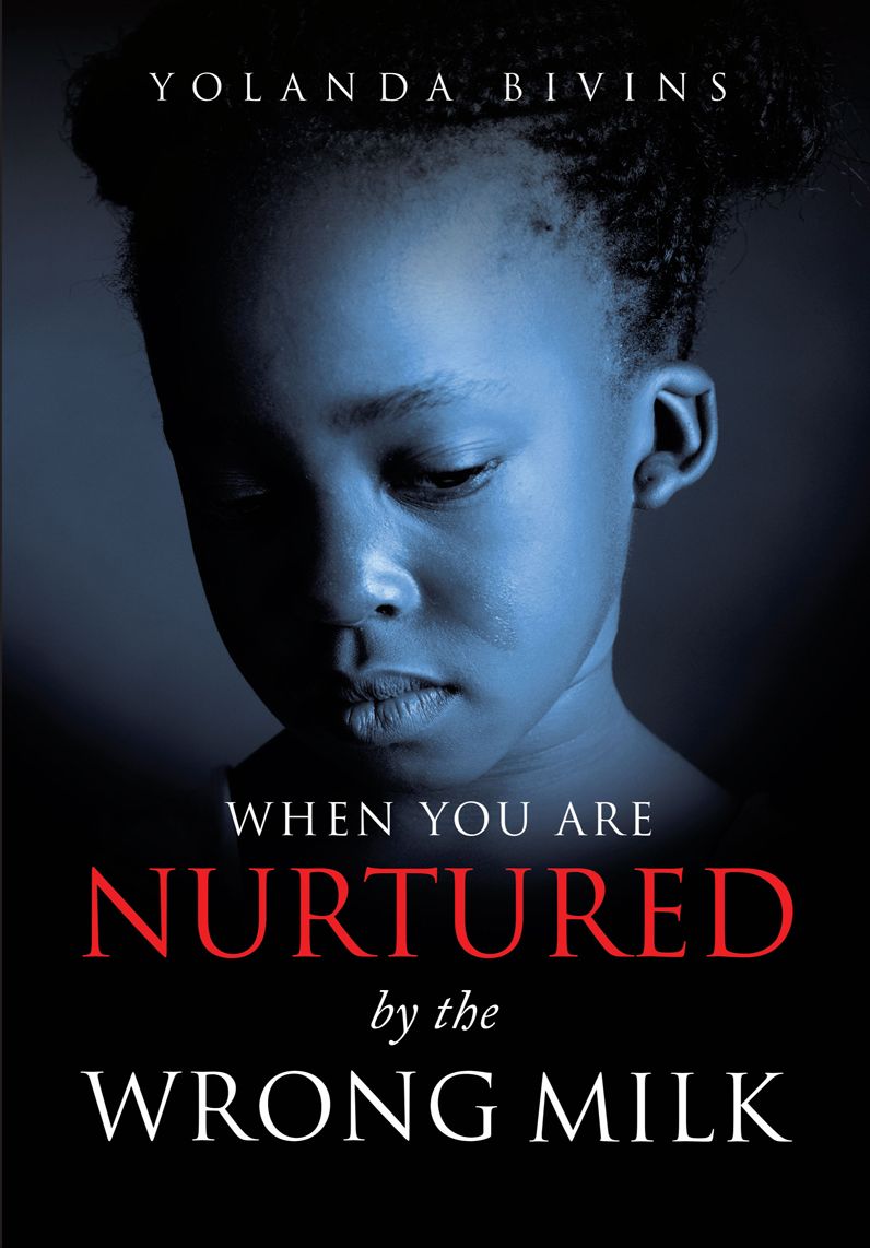 WHEN YOU ARE NURTURED BY THE WRONG MILK