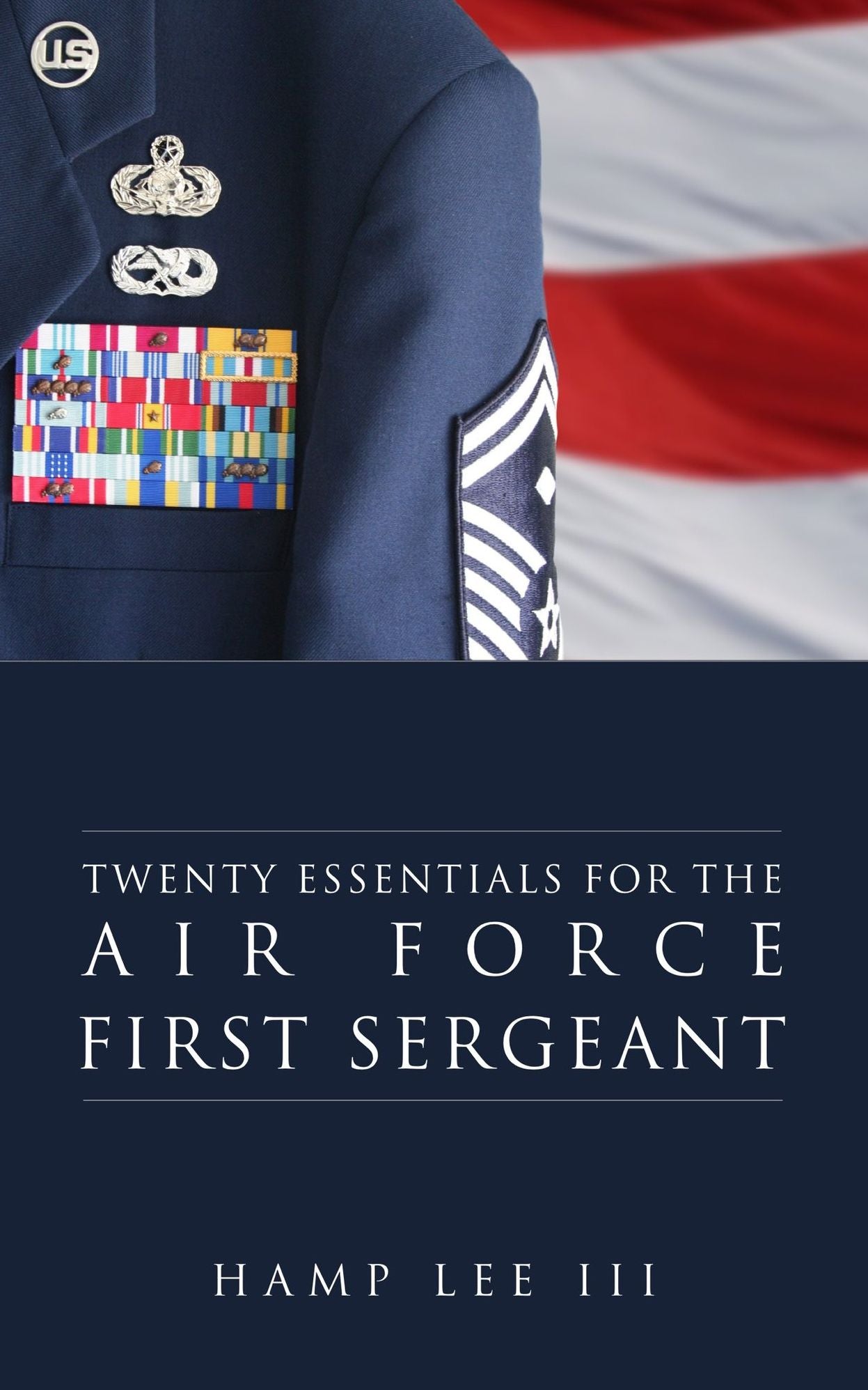Twenty Essentials for the Air Force First Sergeant