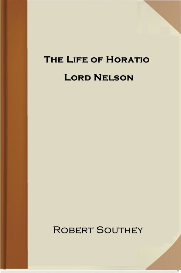 The Life of Horatio Lord Nelson