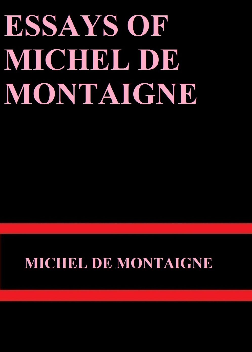 Essays of Michel de Montaigne