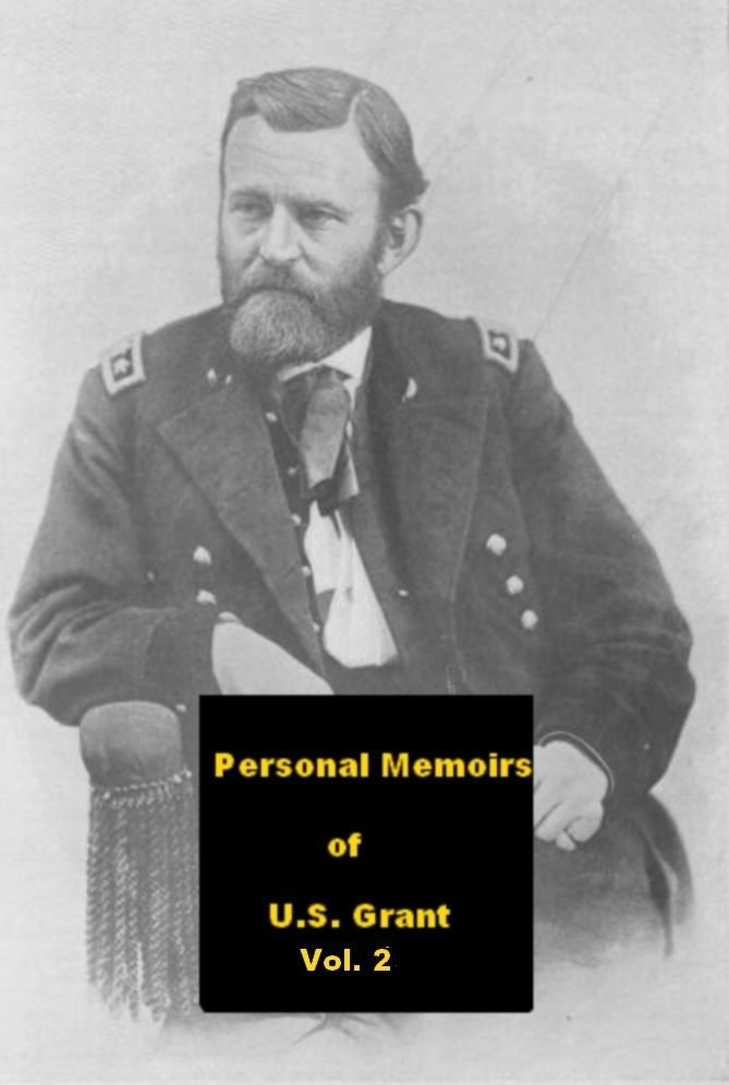 Personal Memoirs of U.S. Grant Vol. 2