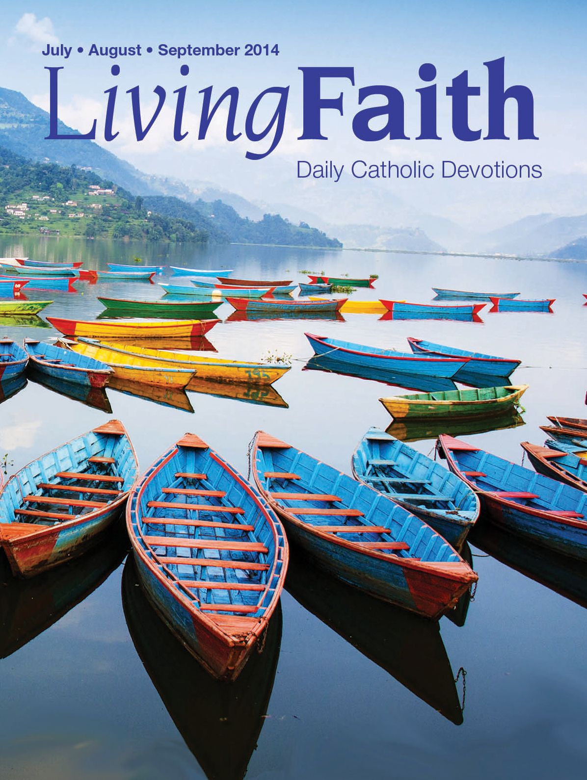 Living Faith - Daily Catholic Devotions, Volume 30 Number 2 - 2014 July, August, September