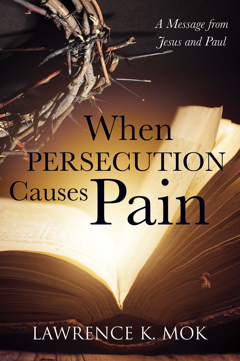 When Persecution Causes Pain: A Message from Jesus and Paul