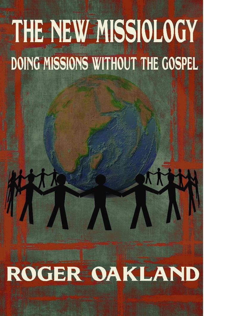 The New Missiology: Doing Missions without the Gospel