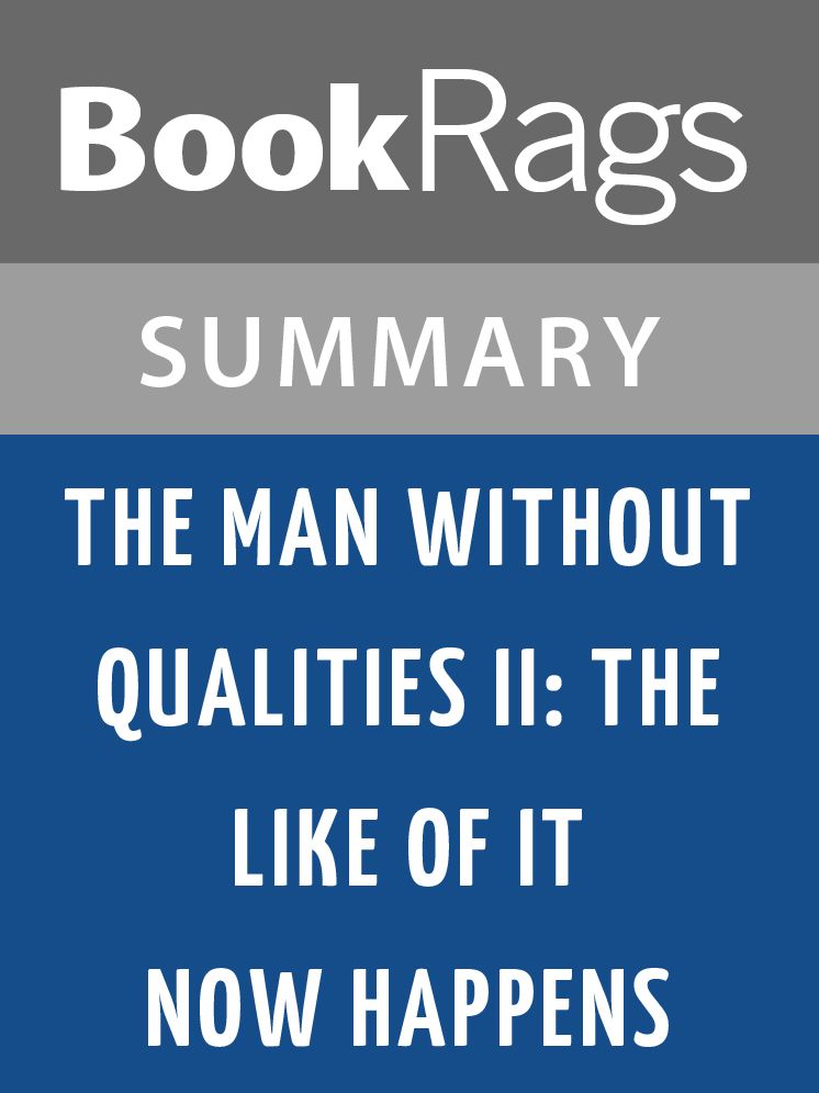 The Man Without Qualities II: The Like of It Now Happens by Robert Musil l Summary & Study Guide