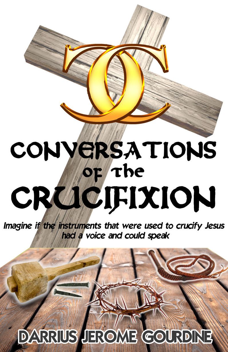 Conversations Of The Crucifixion