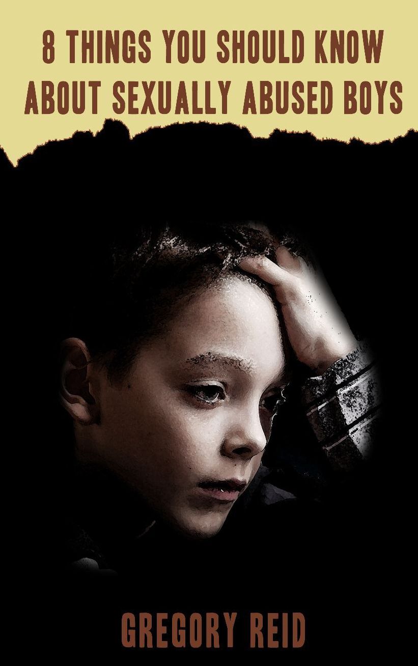 8 Things You Should Know About Sexually Abused Boys