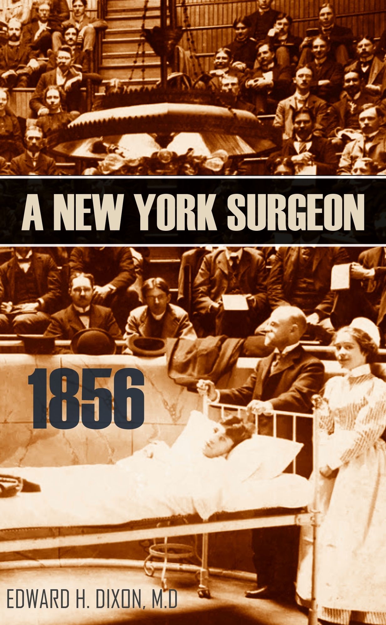 Scenes in the Practice of a New York Surgeon: 1856