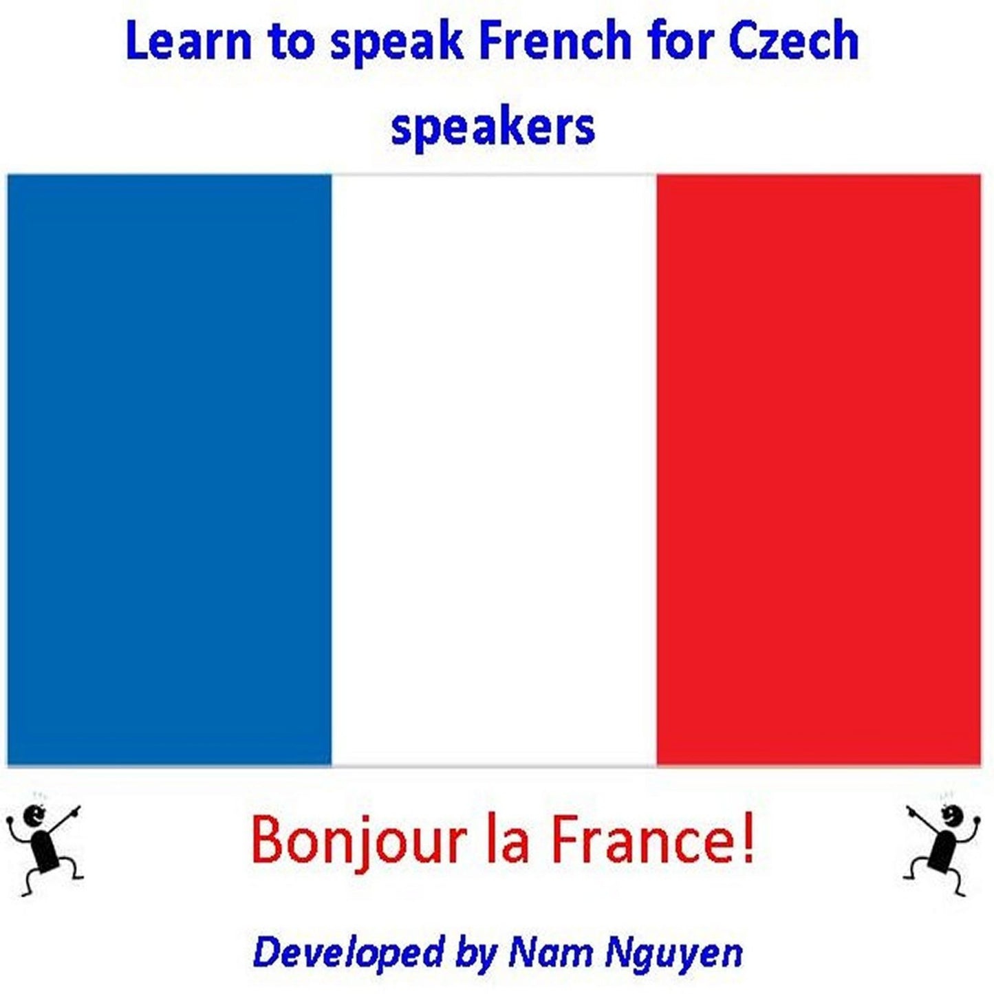 Learn to Speak French for Czech Speakers