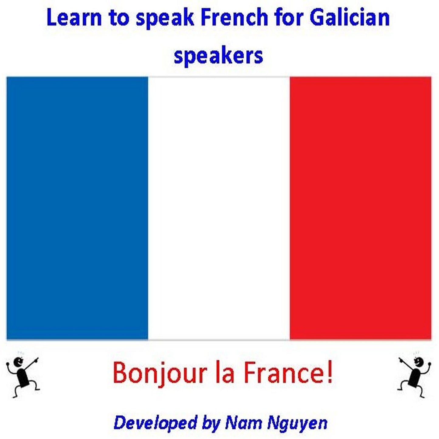 Learn to Speak French for Galician Speakers