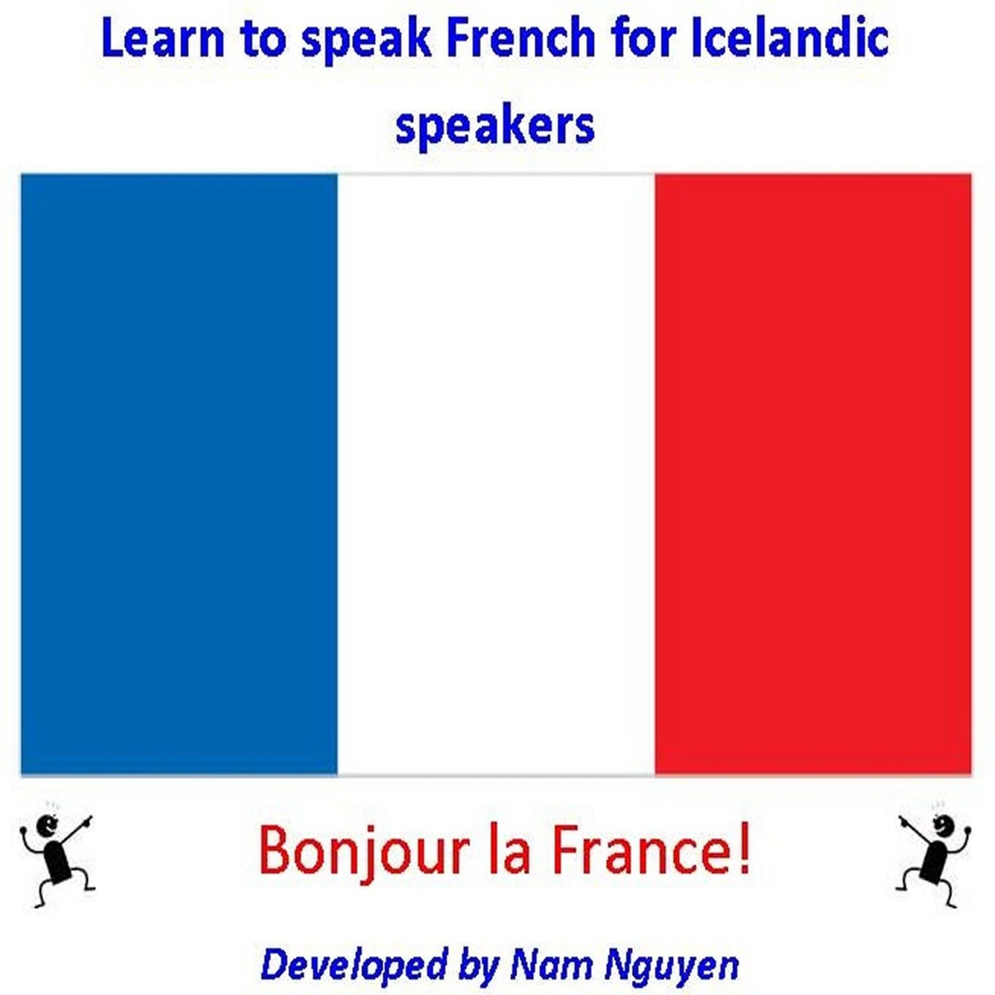 Learn to Speak French for Icelandic Speakers