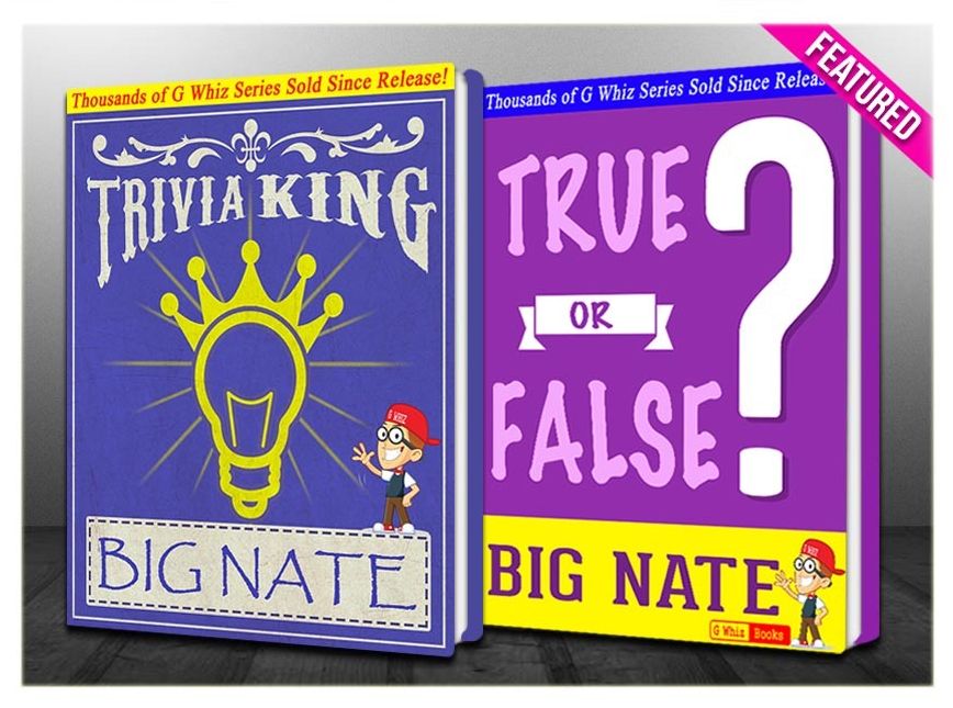 Big Nate - True or False? & Trivia King!