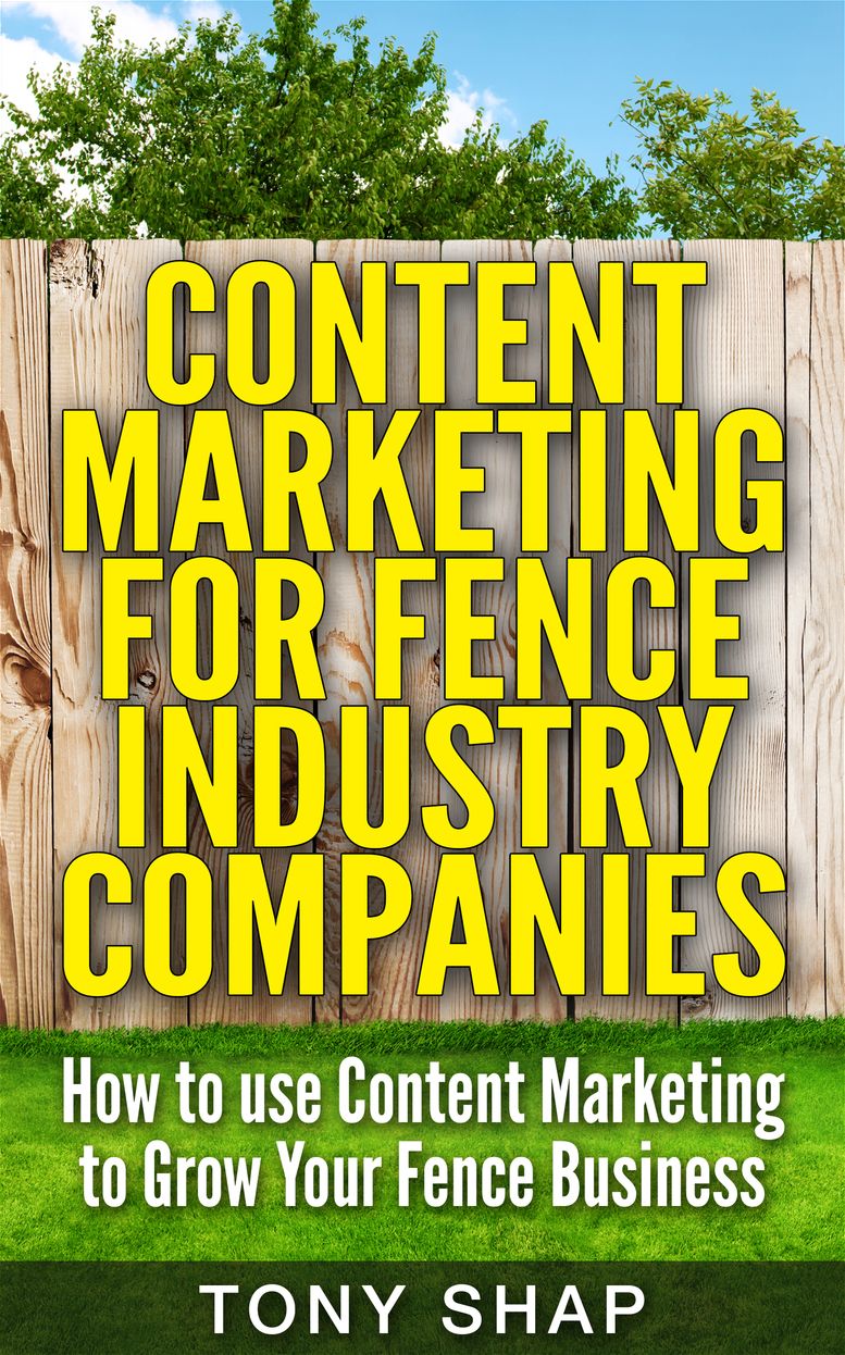 Content Marketing for Fence Industry Companies