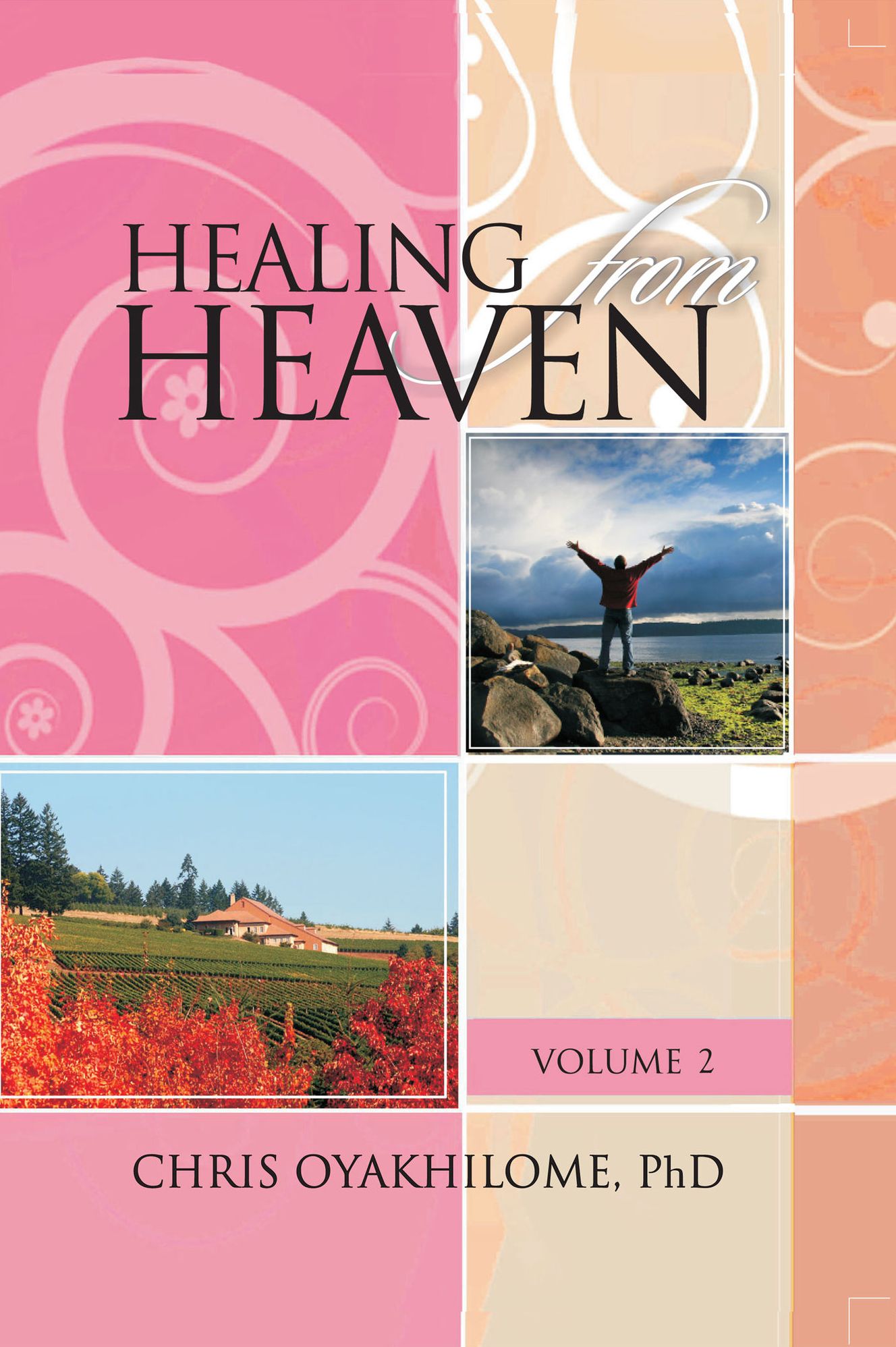 Healing From Heaven Volume 2