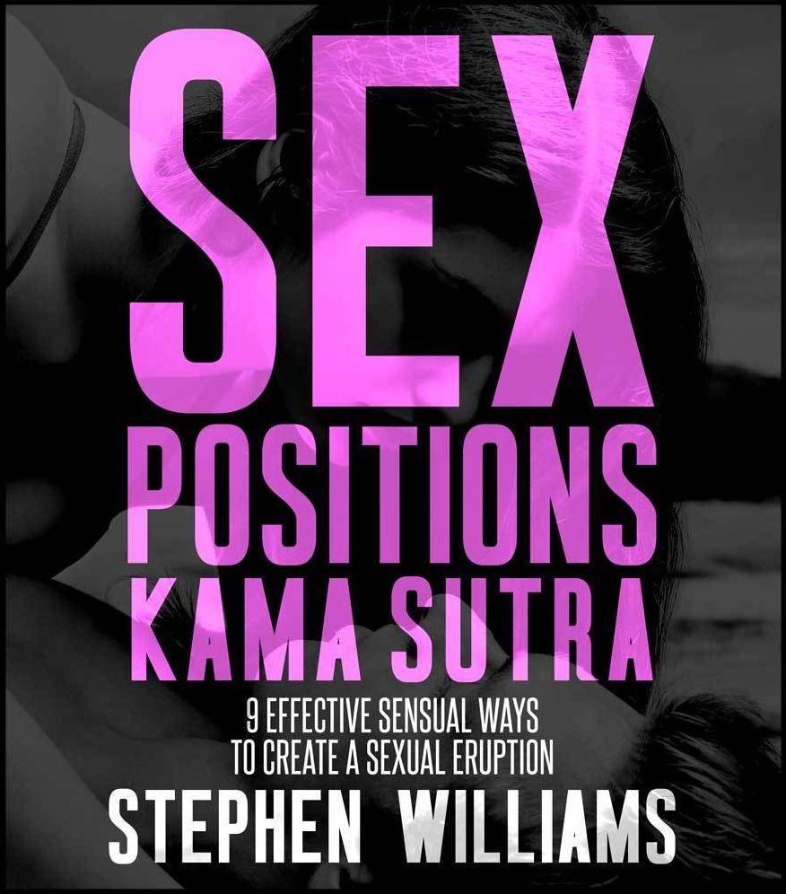 Sex Positions Kama Sutra: Effective Sensual Ways To Create A Sexual Eruption