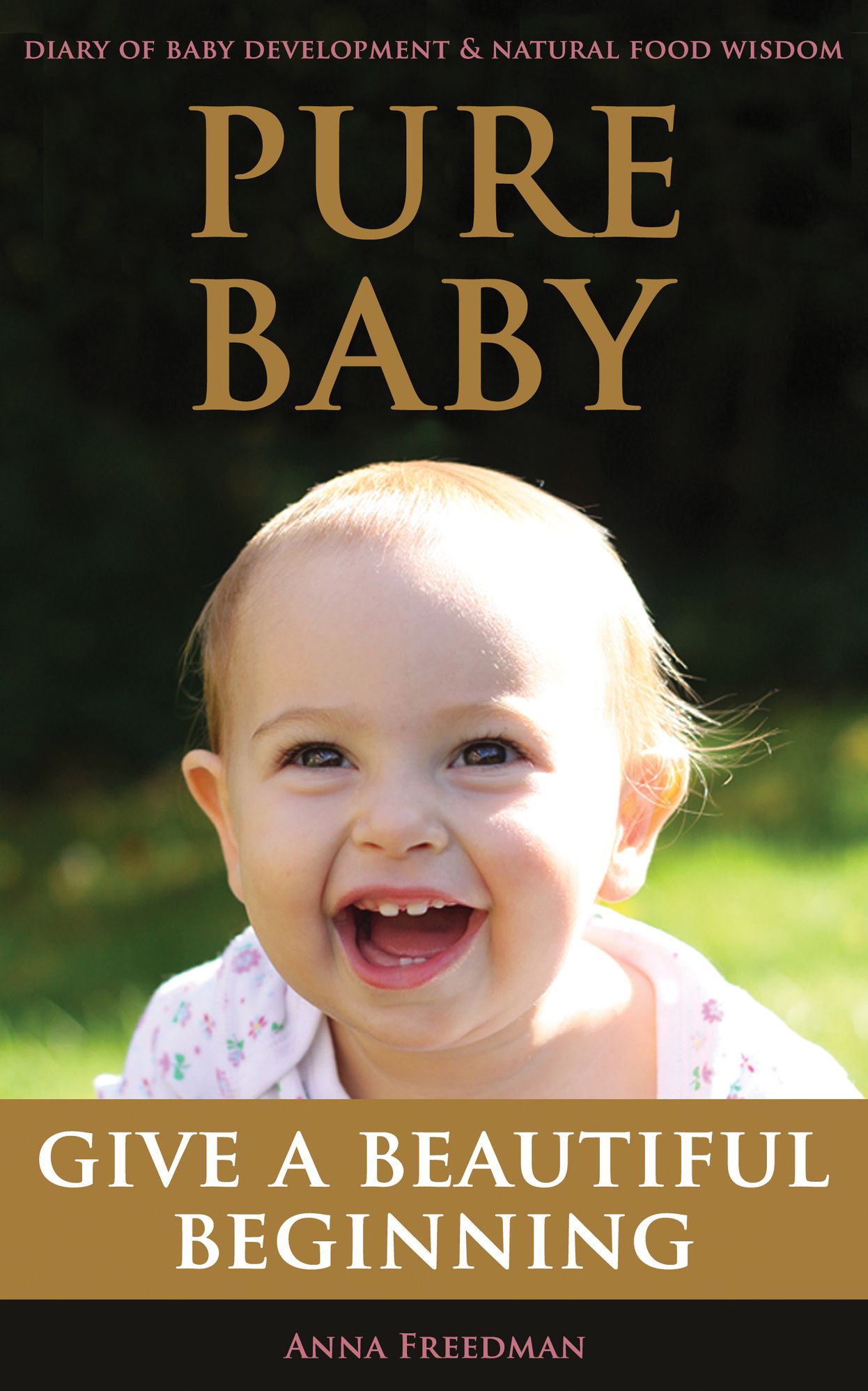 Pure Baby: Give A Beautiful Beginning