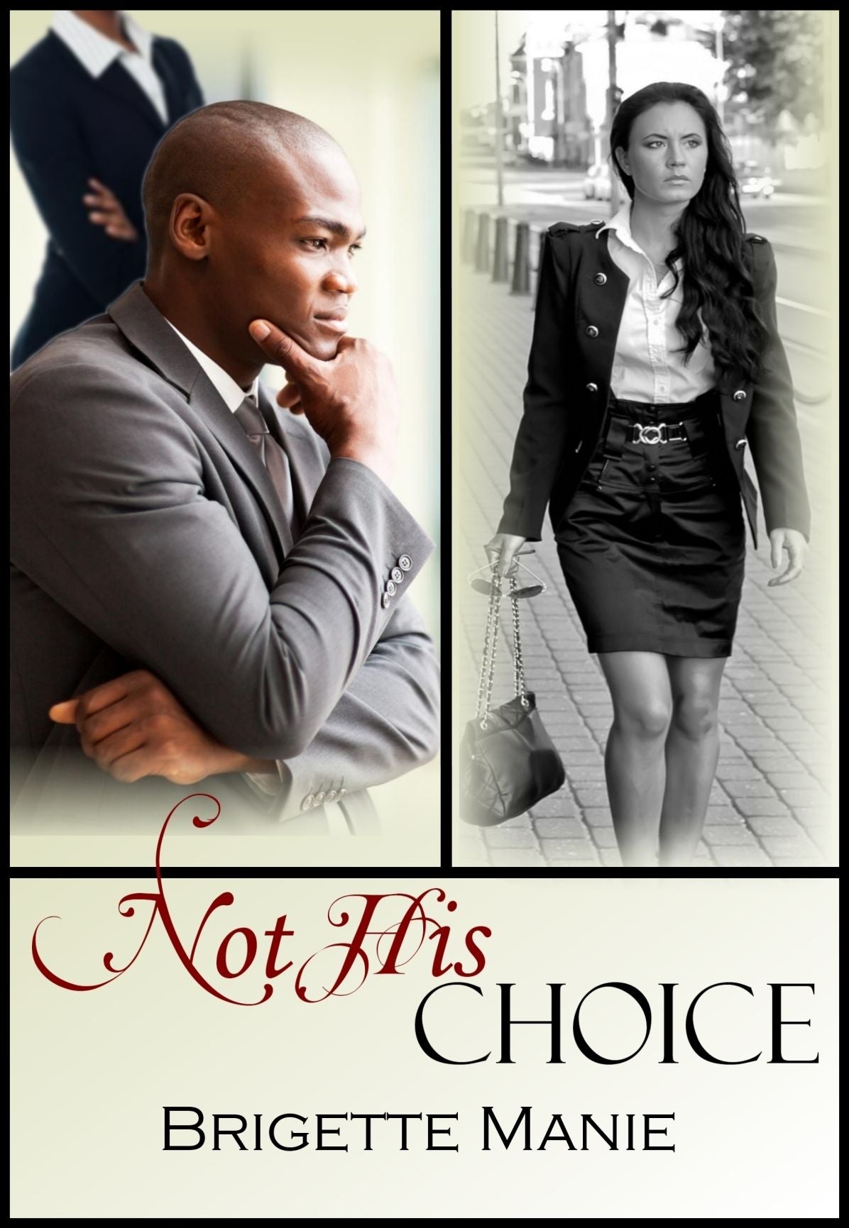 Not His Choice