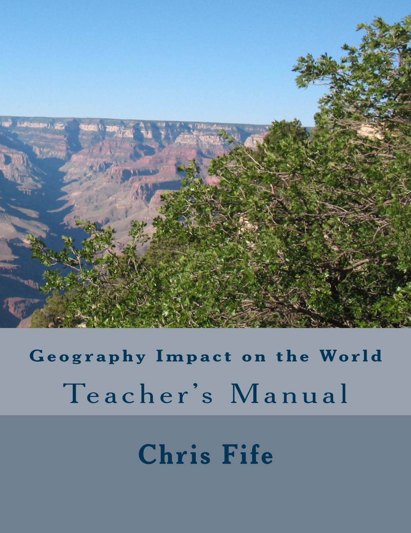 Geography Impact on the World: Teacher Manual