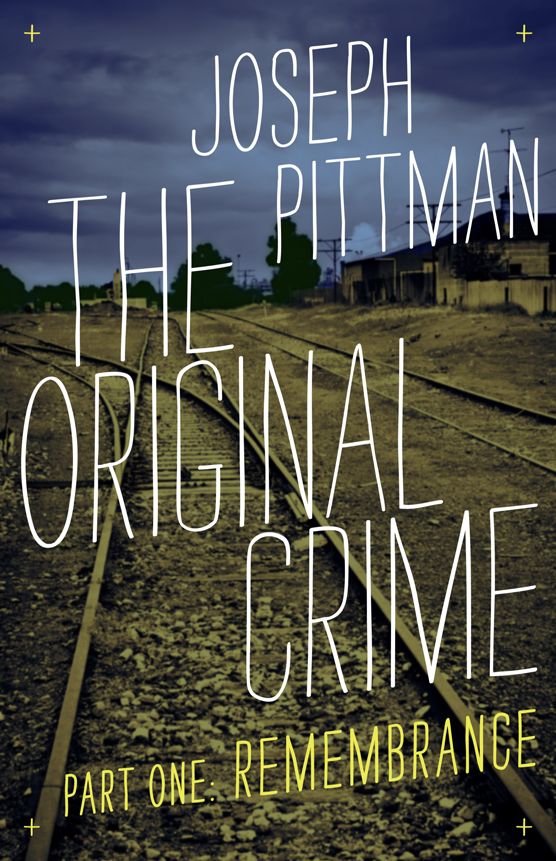The Original Crime: Remembrance