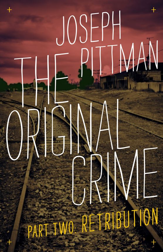 The Original Crime: Retribution