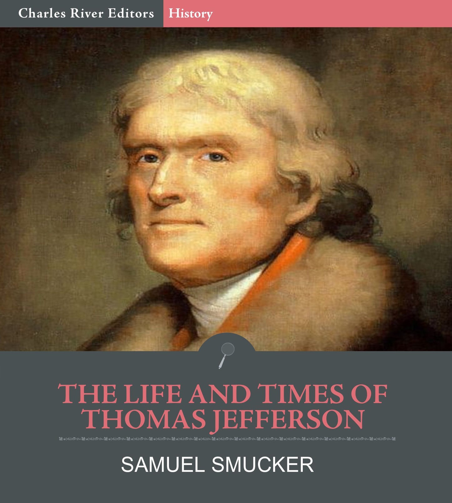 The Life and Times of Thomas Jefferson
