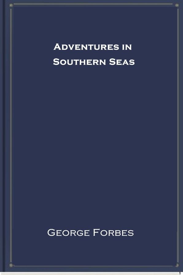 Adventures in Southern Seas