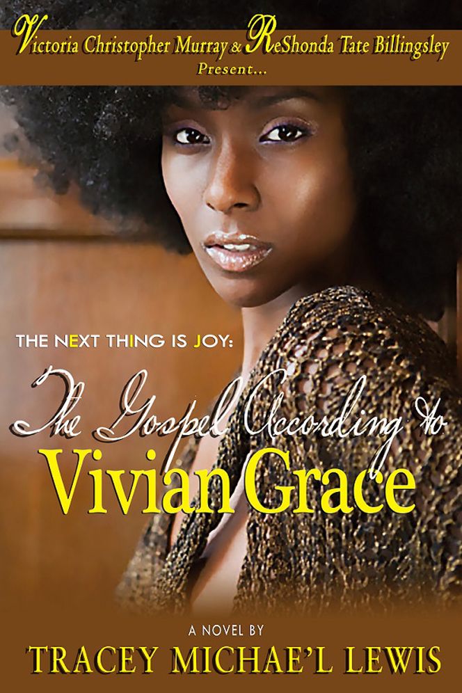 The Next Thing Is Joy: The Gospel According to Vivian Grace