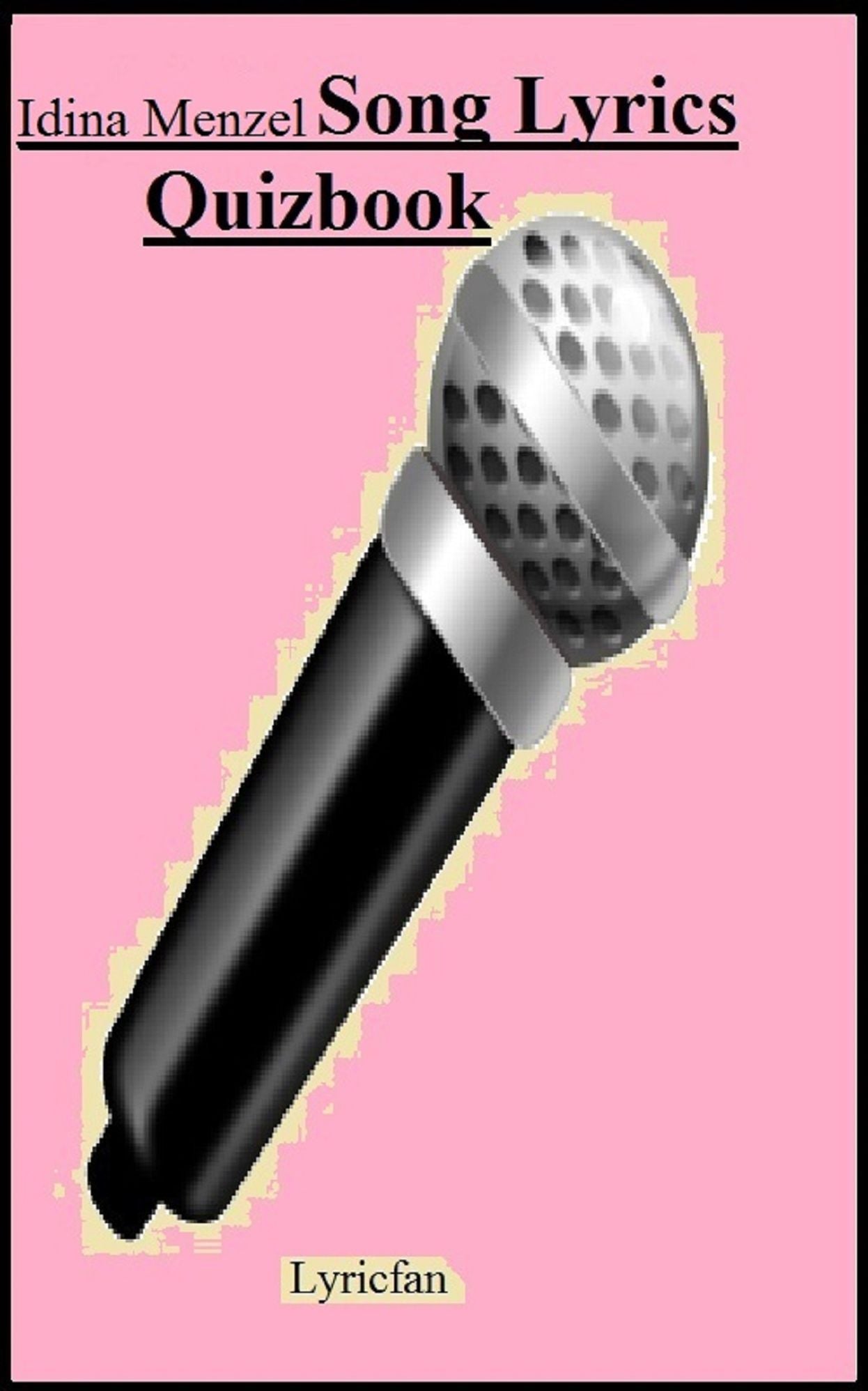 Idinia Menzel Song Lyrics Quizbook