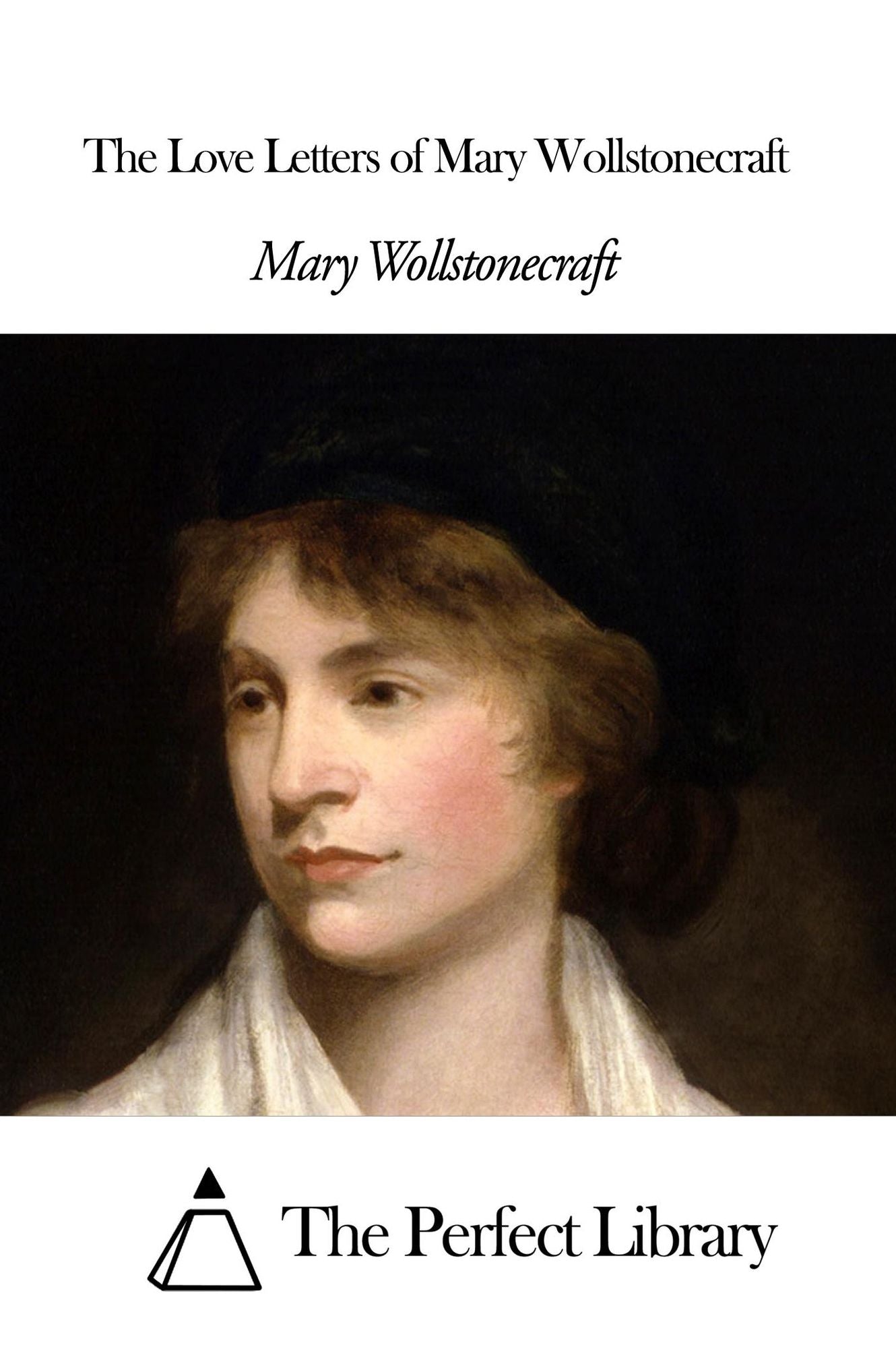 The Love Letters of Mary Wollstonecraft