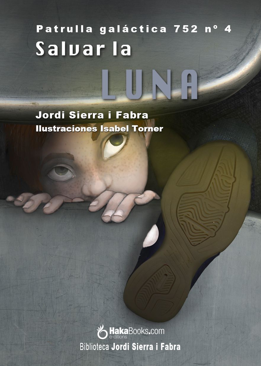 Salvar la Luna. La Patrulla Galáctica 752