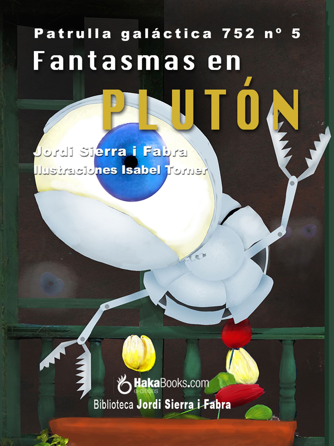 Fantasmas en Plutón. La Patrulla Galáctica 752