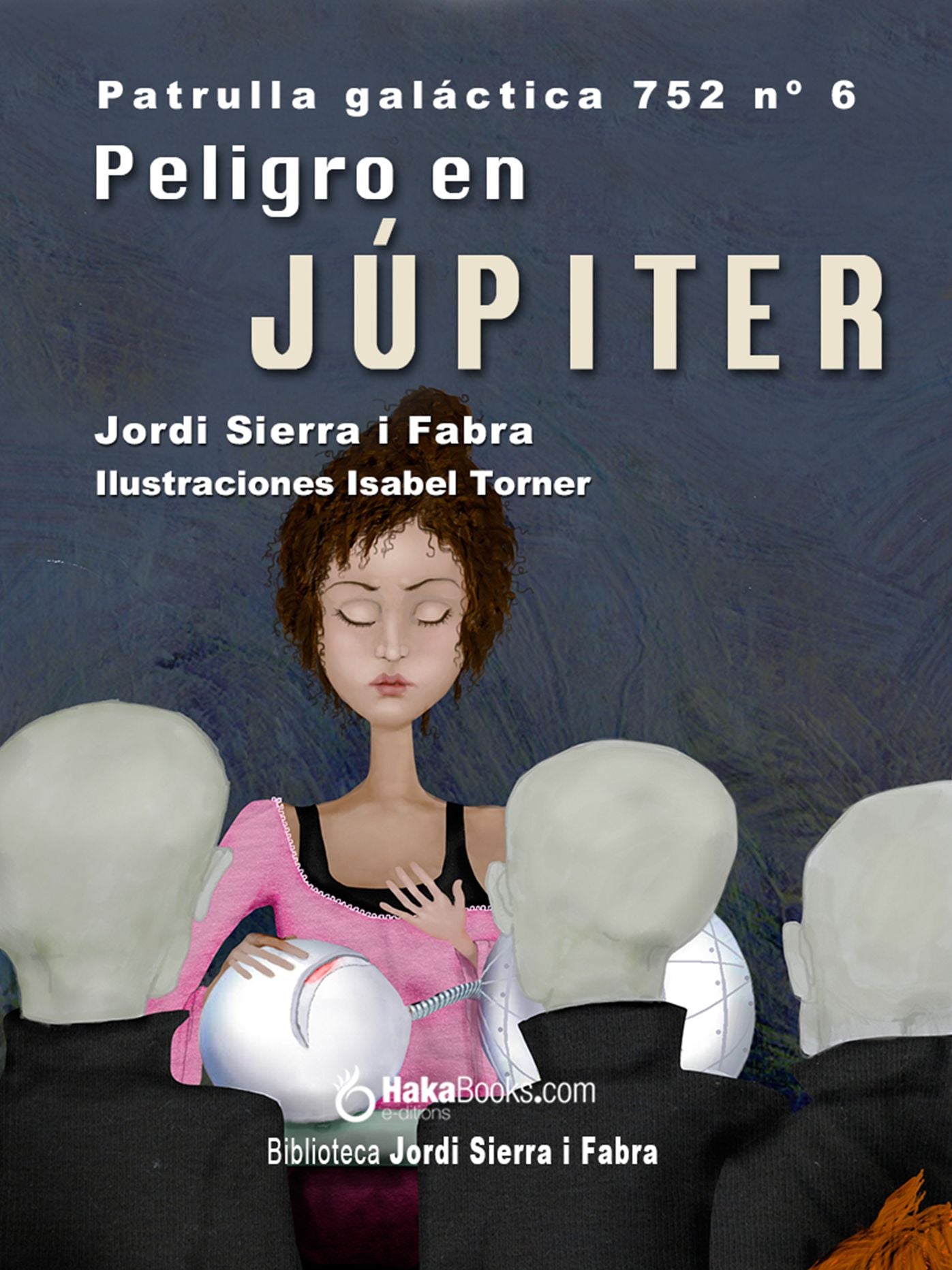 Peligro en Júpiter. La Patrulla Galáctica 752