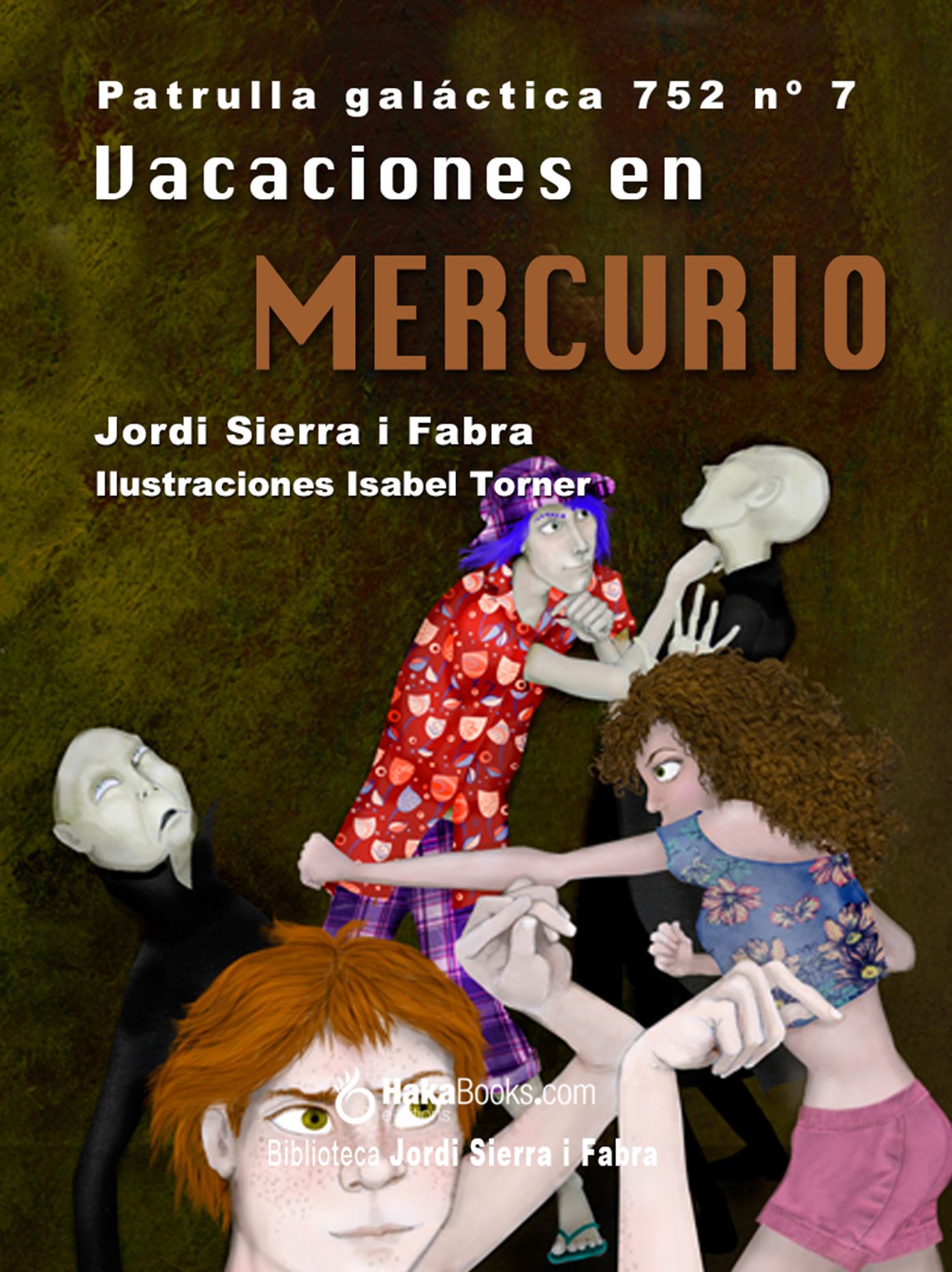 Vacaciones en Mercurio. La Patrulla Galáctica 752