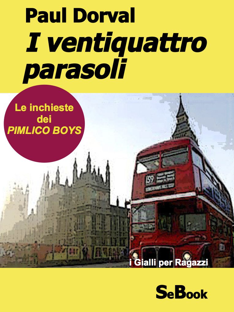 I ventiquattro parasoli - Le Inchieste dei Pmlico Boys