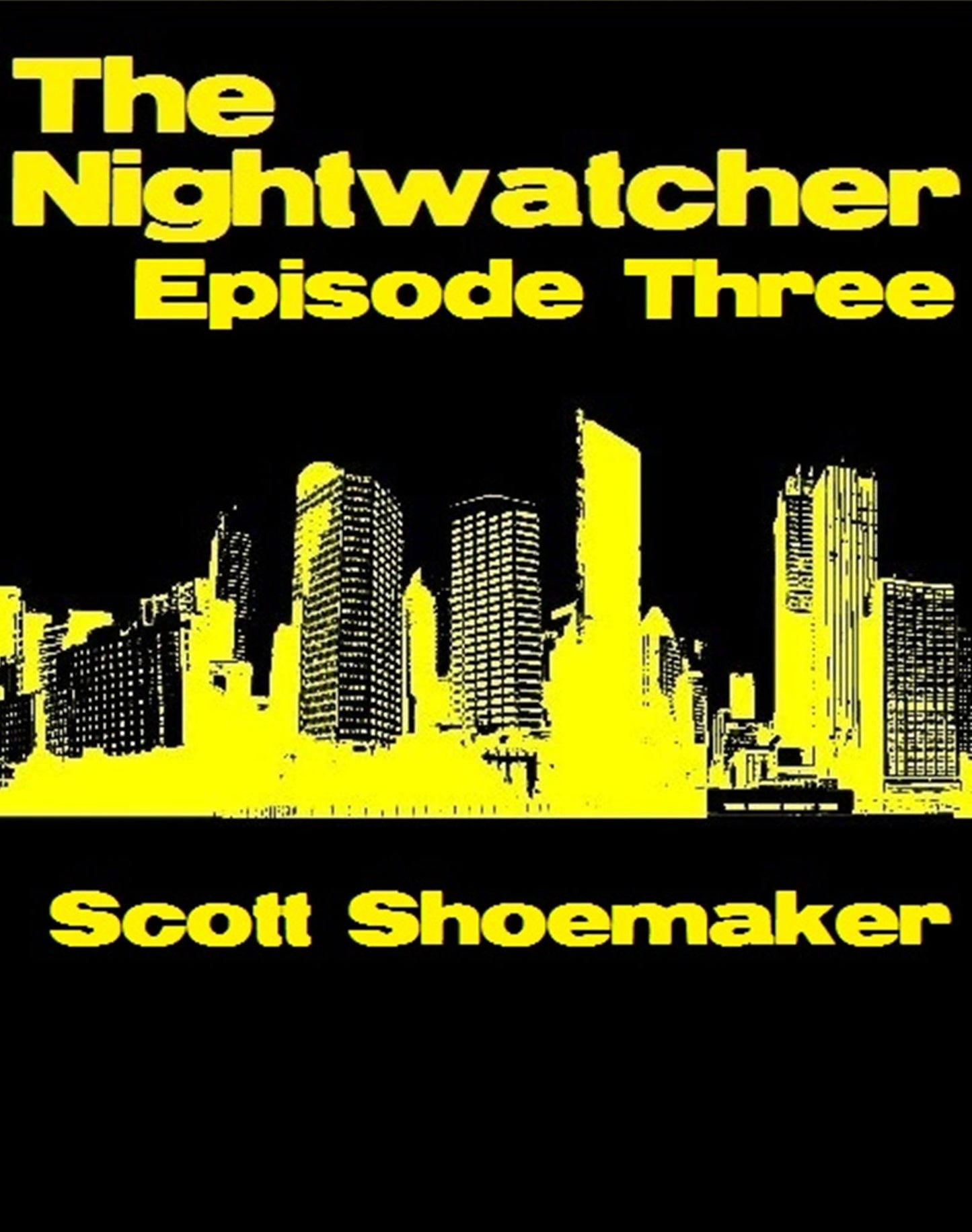 TheNightwatcher: Episode Three
