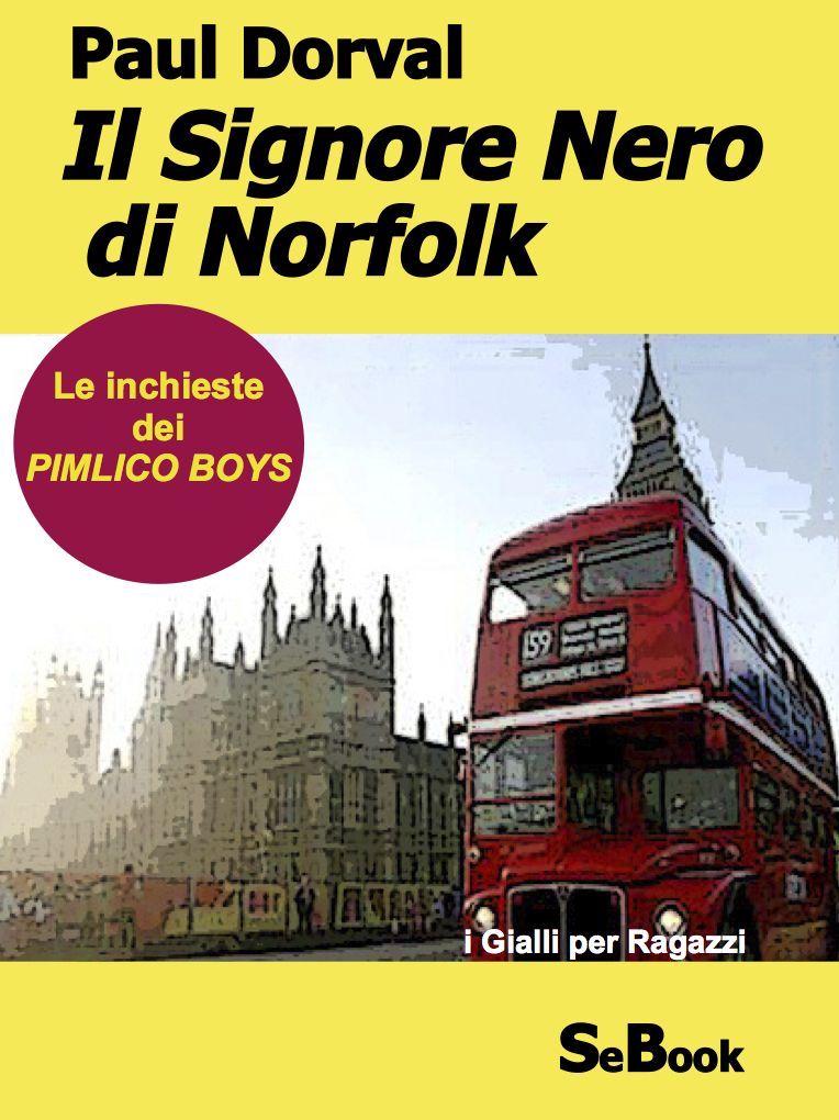 Il Signore Nero di Norfolk - Le Inchieste dei Pimlico Boys