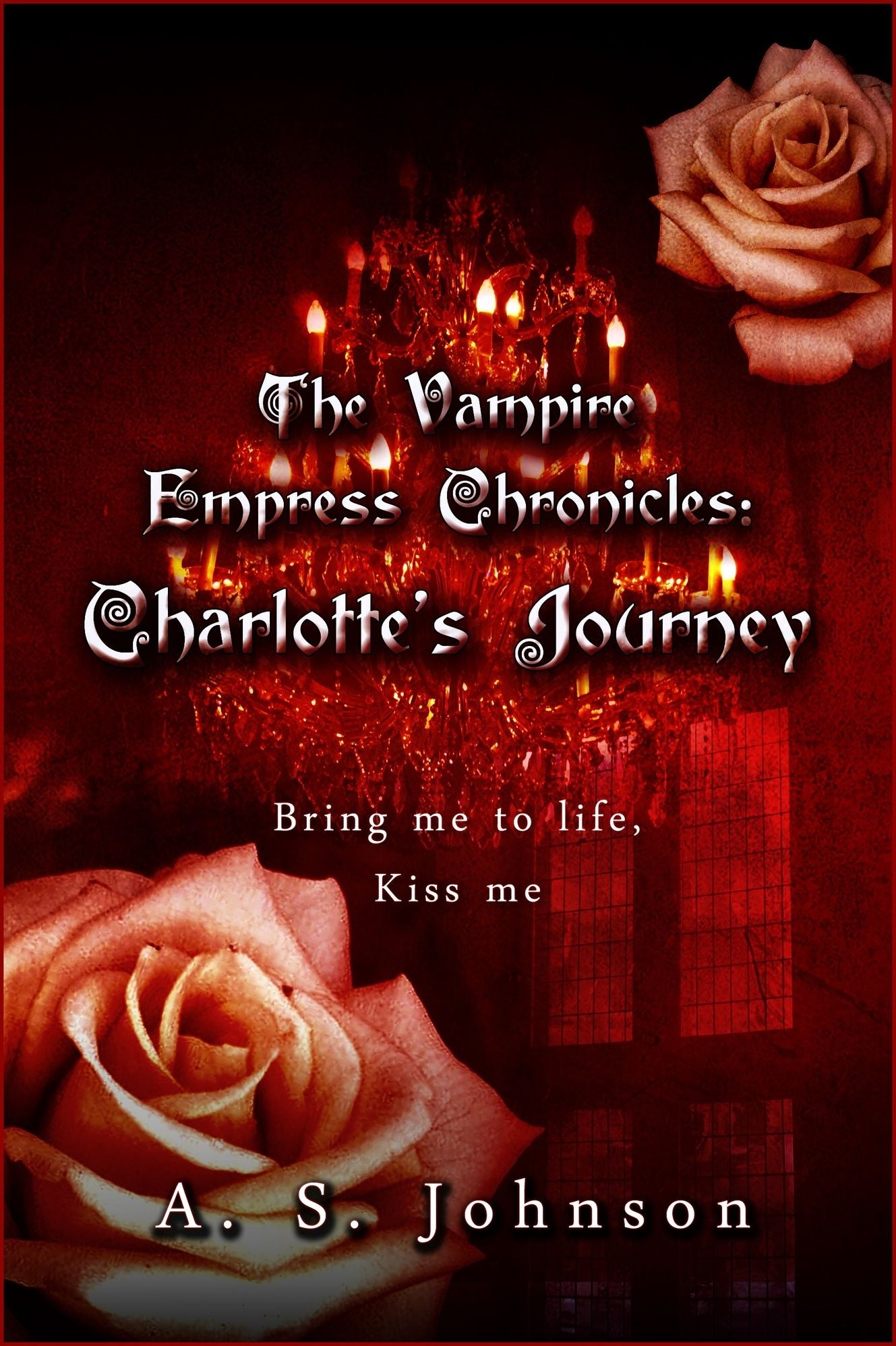 The Vampire Empress Chronicles: Charotte's Path