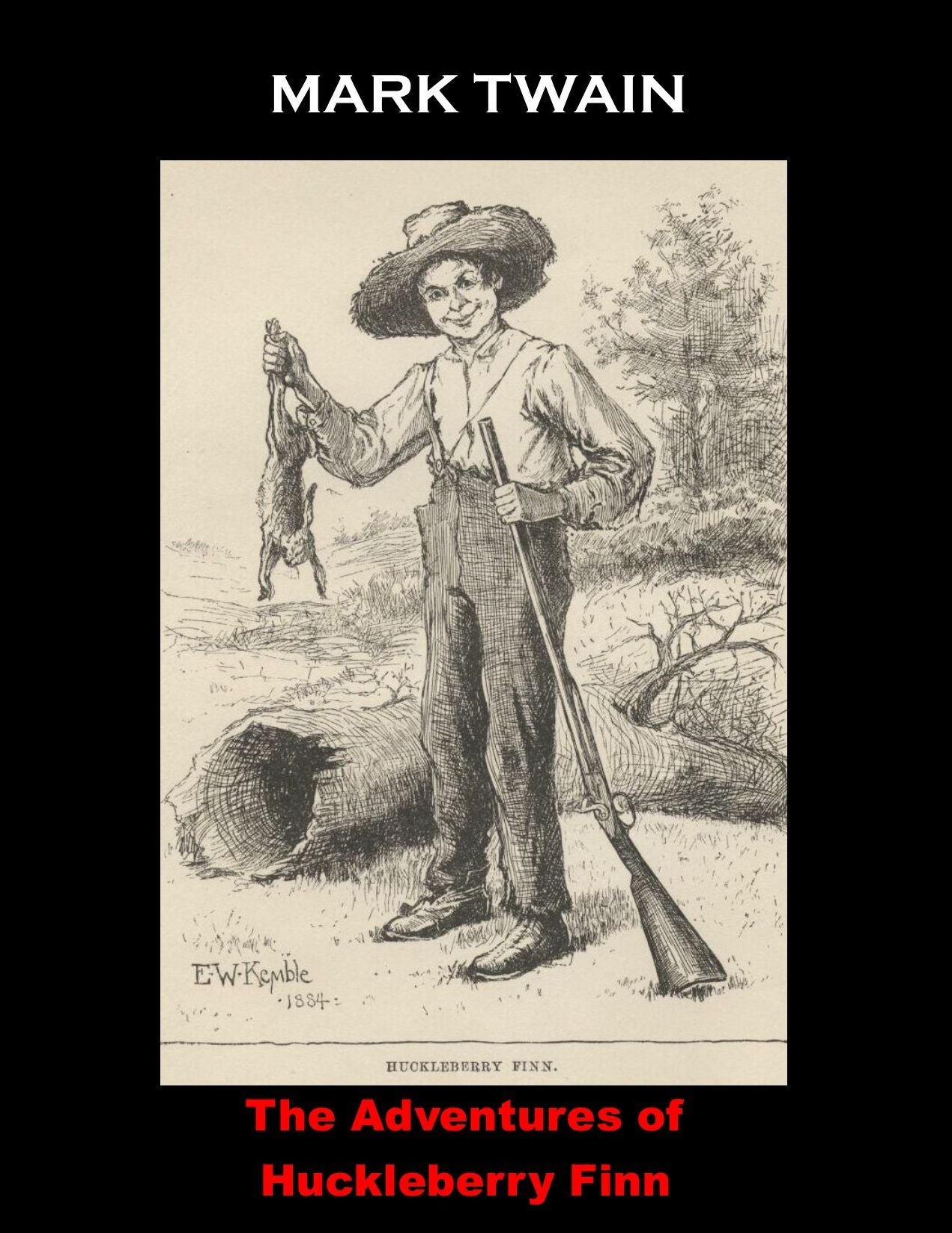 The Adventures of Huckleberry Finn