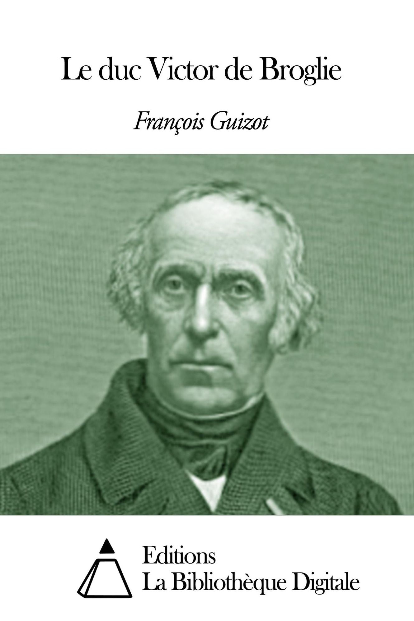Le duc Victor de Broglie