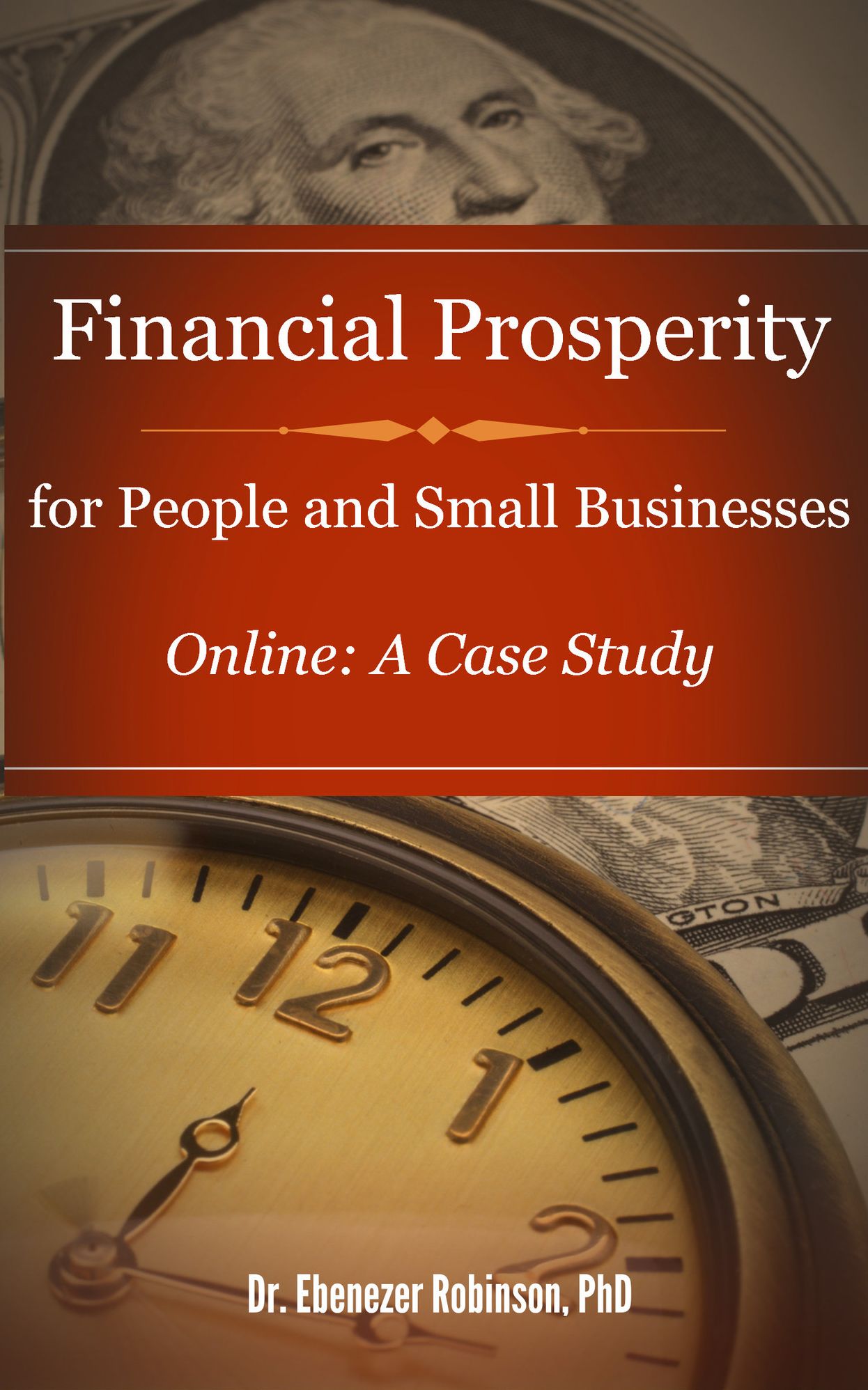 Financial Prosperity for People and Businesses Online: A Case Study