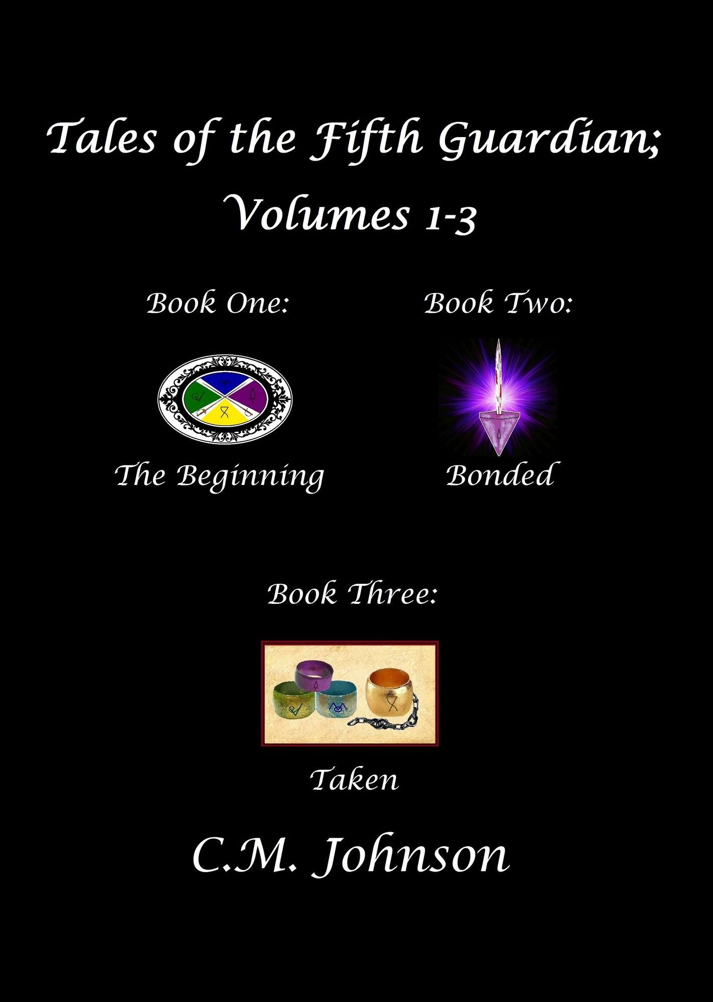 Tales of the Fifth Guardian; Volumes 1 - 3