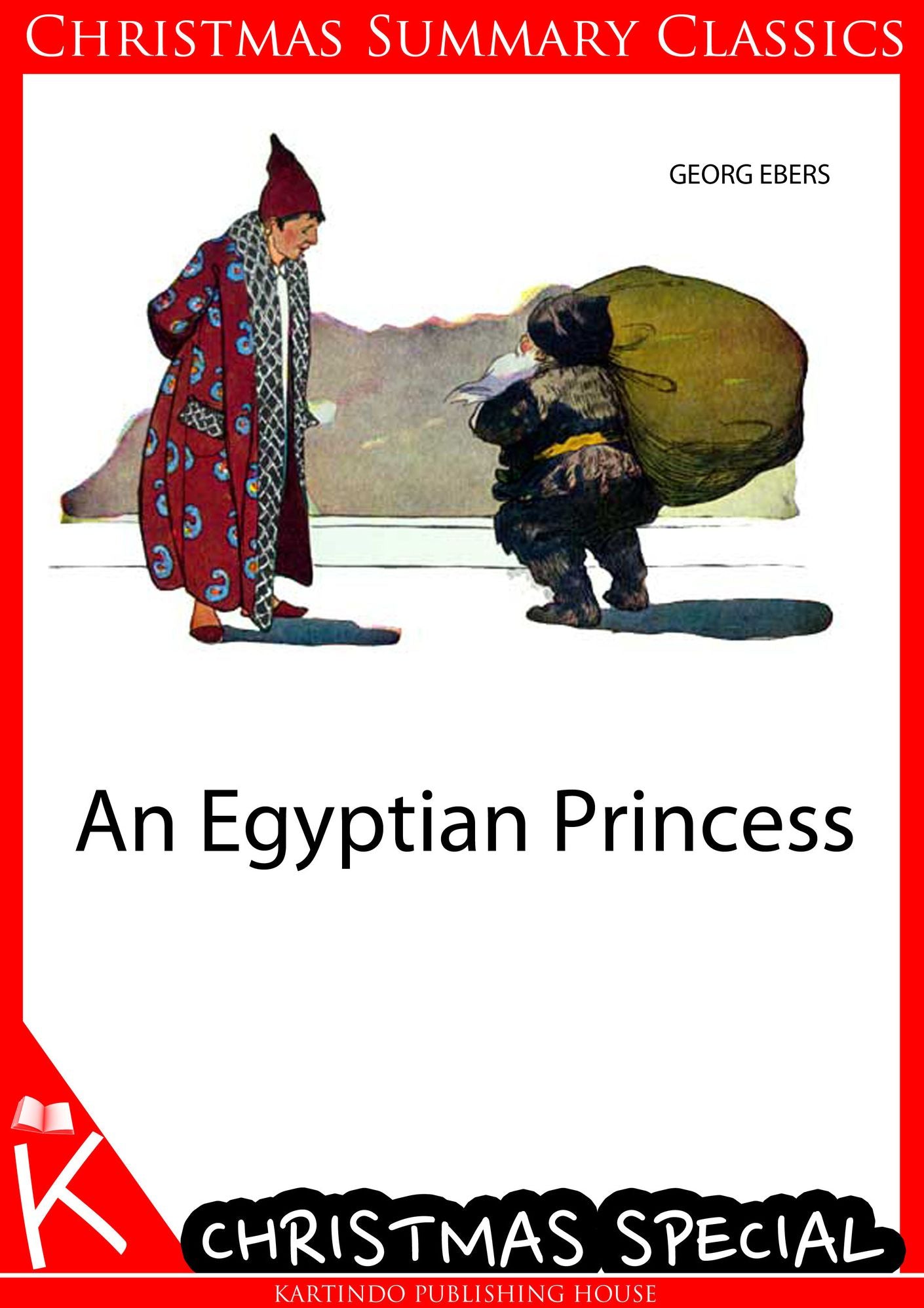 An Egyptian Princess [Christmas Summary Classics]