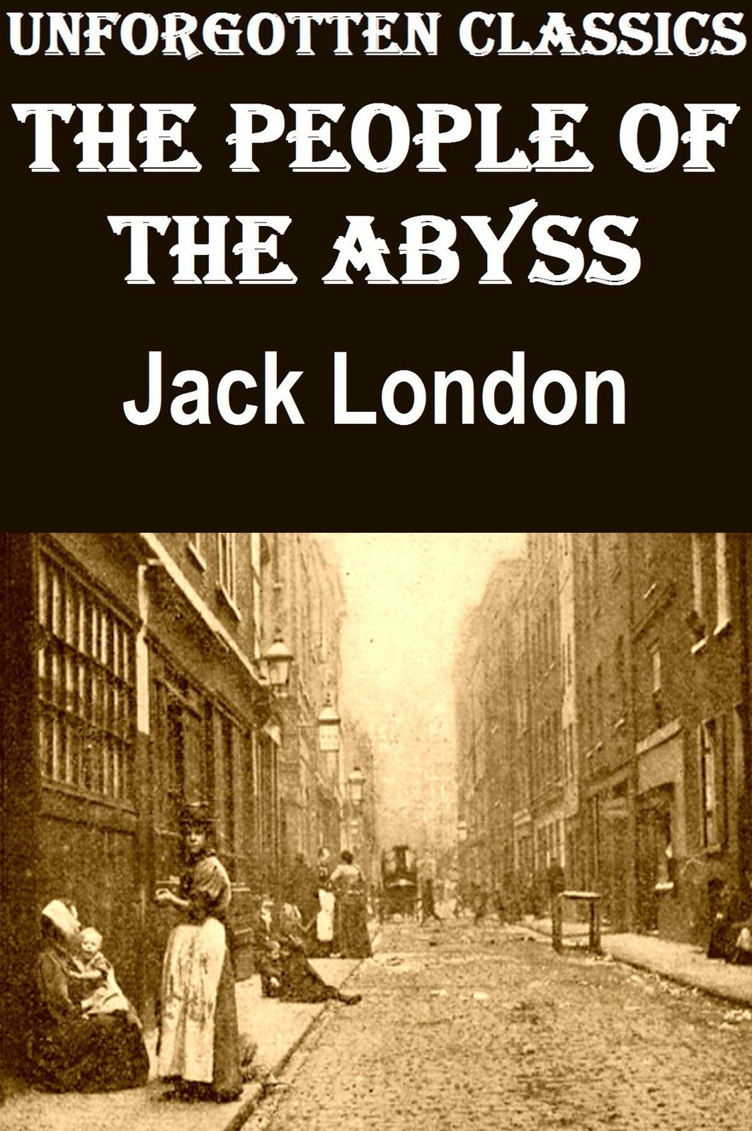 The People of the Abyss by Jack London