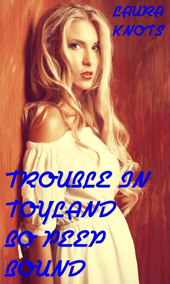 Trouble In Toyland Bo Peep Bound